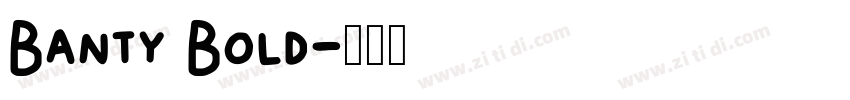 Banty Bold字体转换